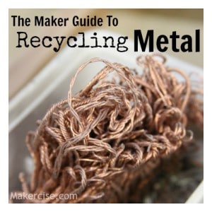 The Maker Guide to Recycling Metal